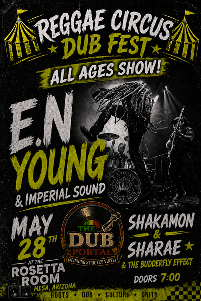 VIP BUNDLE - Entrance to show + Acoustic Meet n Greet + Signed Merch Bundle - Reggae Circus Dub Fest (Mesa, AZ -  The Rosetta Room) - w/ E.N Young and Imperial Sound 5.28.26