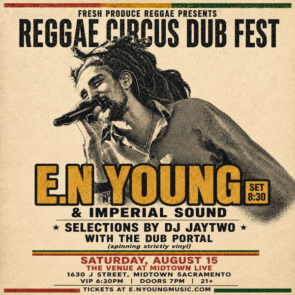VIP UPGRADE - Acoustic Meet n Greet + Signed Merch Bundle - Reggae Circus Dub Fest (Sacramento) - w/ E.N Young and Imperial Sound 8.15.26